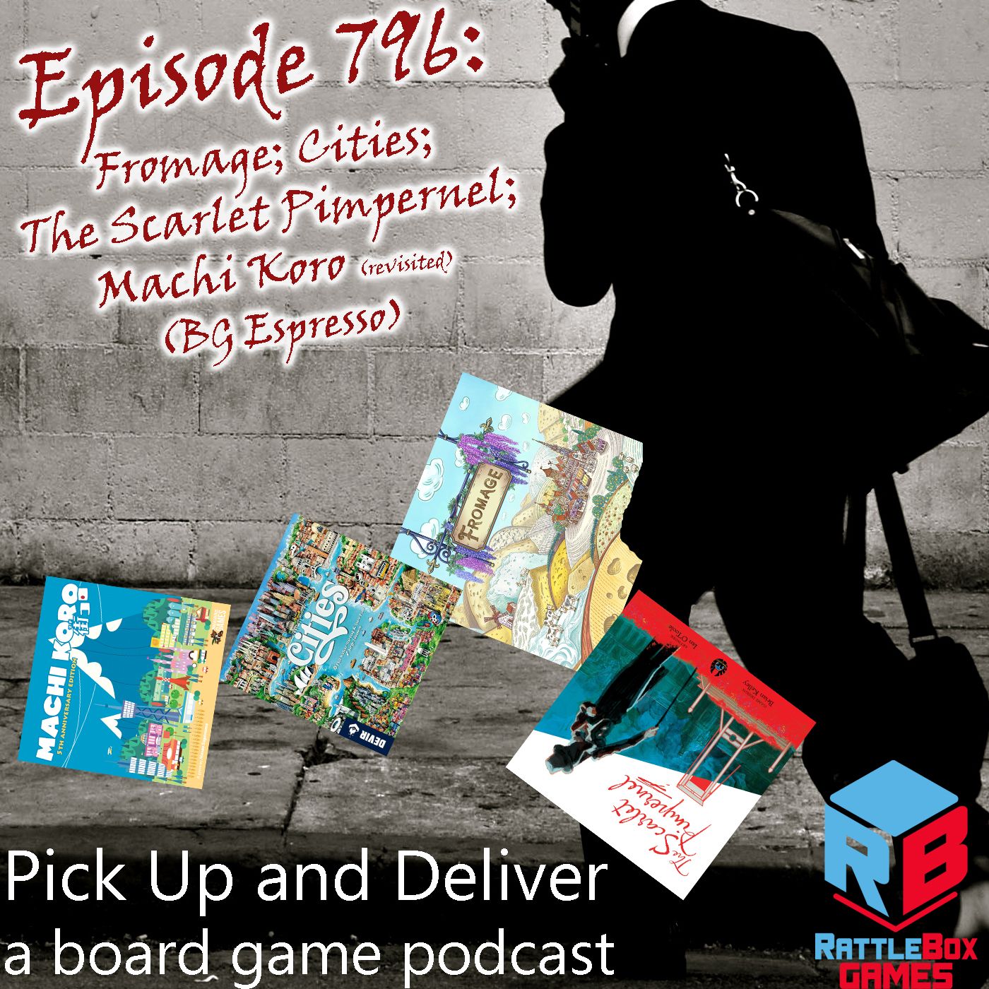 Fromage; Cities; The Scarlet Pimpernel; Machi Koro revisited episode artwork