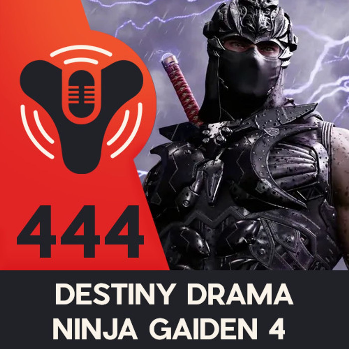 DCP 444 - Destiny Drama  - Ninja  Gaiden 4
