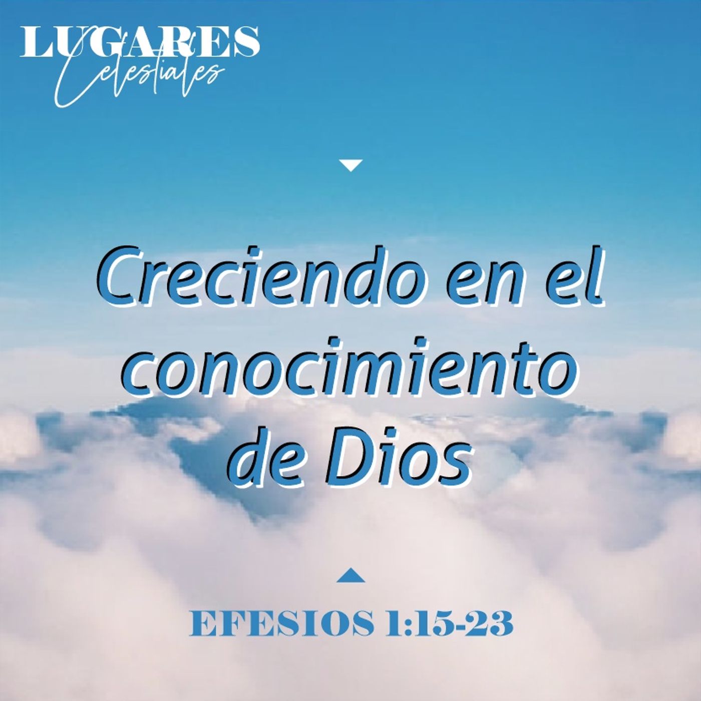 Creciendo en el conocimiento de Dios | Efesios 1:15-23 episode artwork