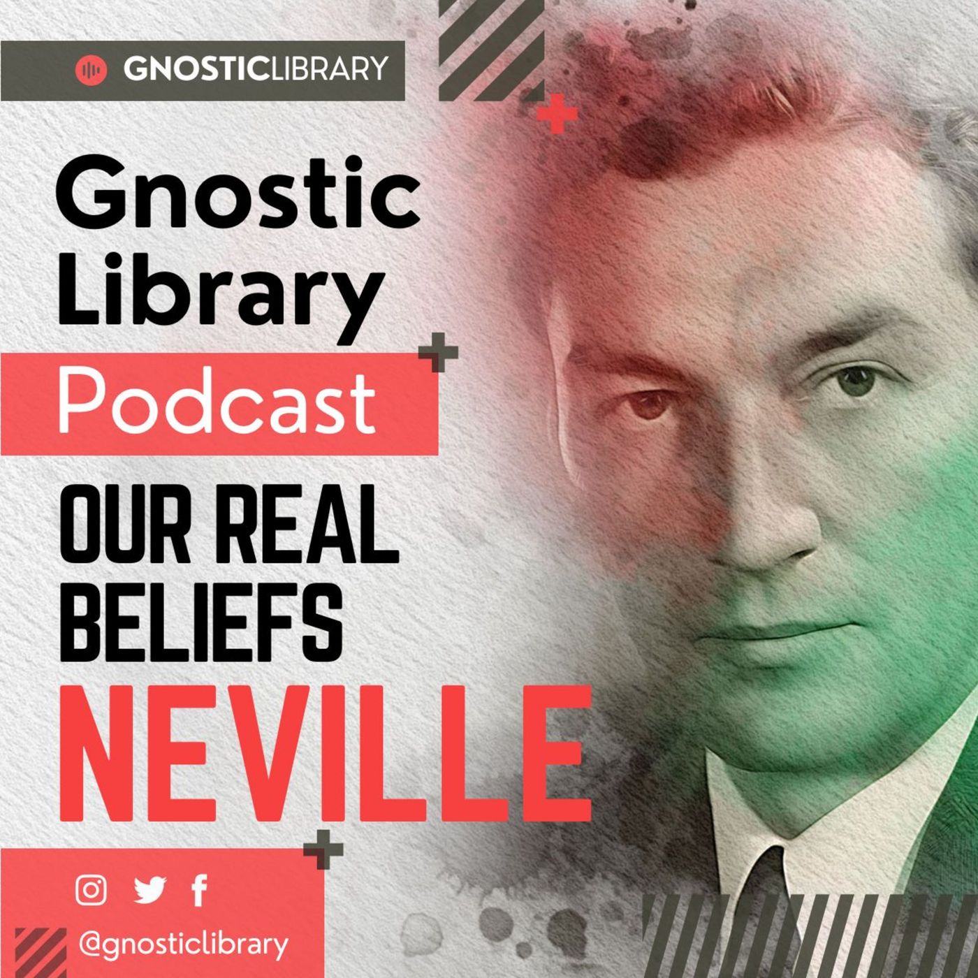 Our Real Beliefs ❯ Neville Goddard ❯ Original Recording