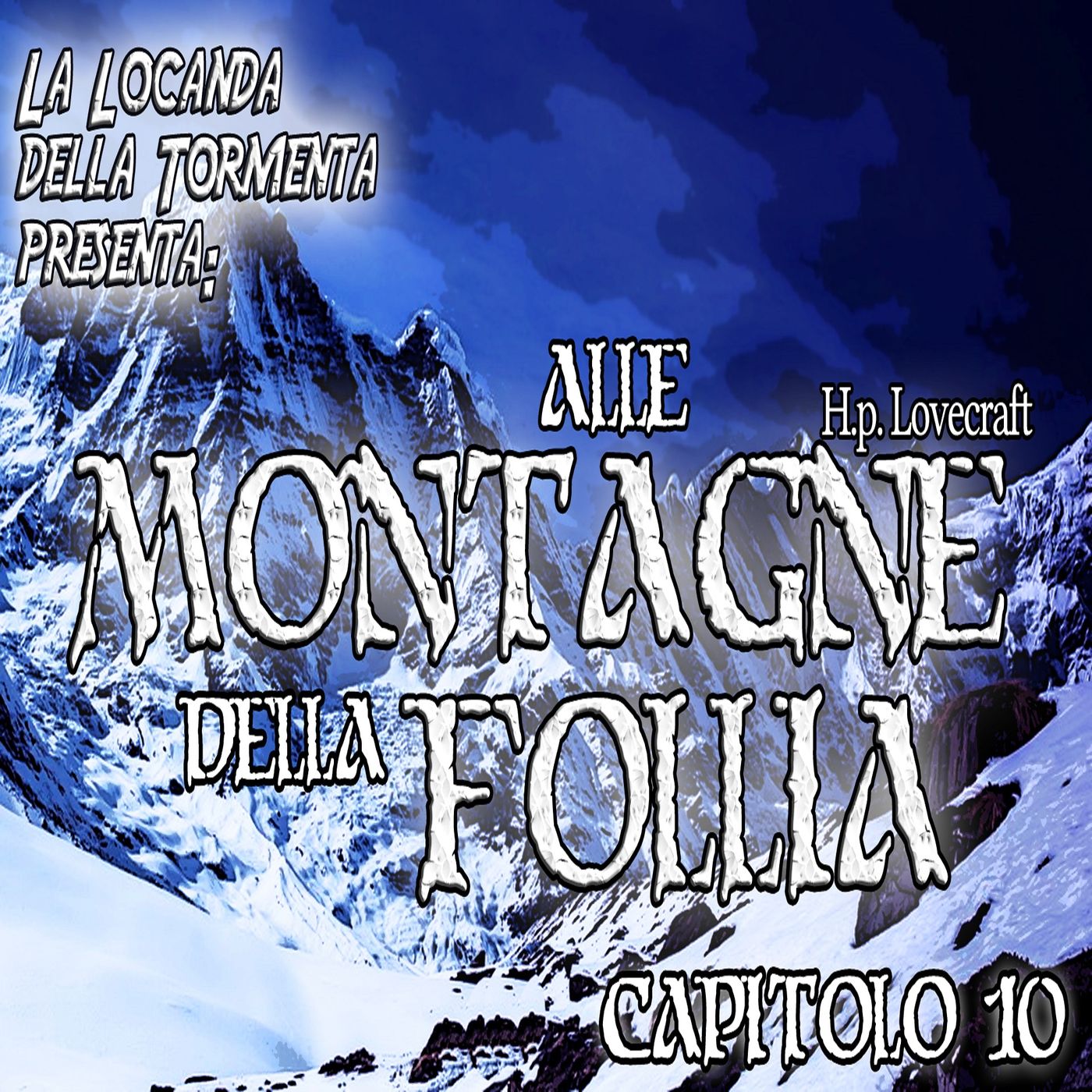 Audiolibro Alle montagne della Follia - HP Lovecraft - Capitolo 10