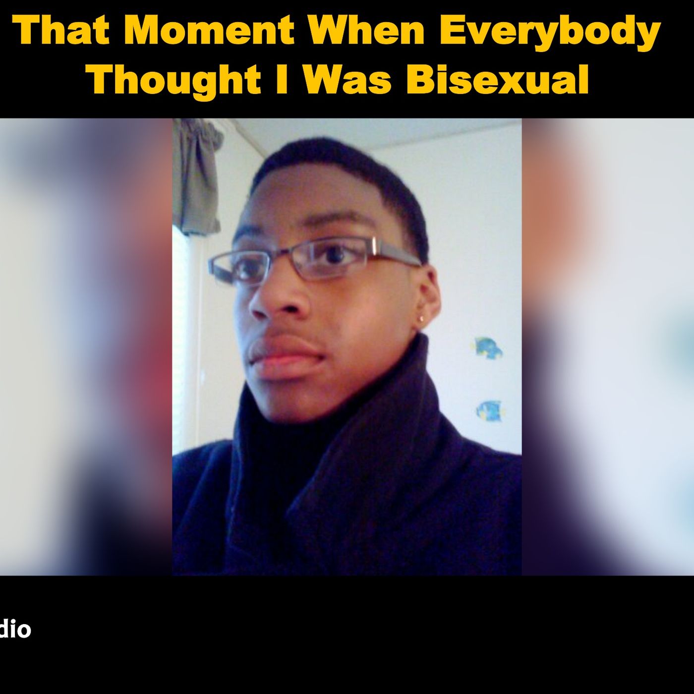 When Everybody Thought I Was Bisexual episode artwork