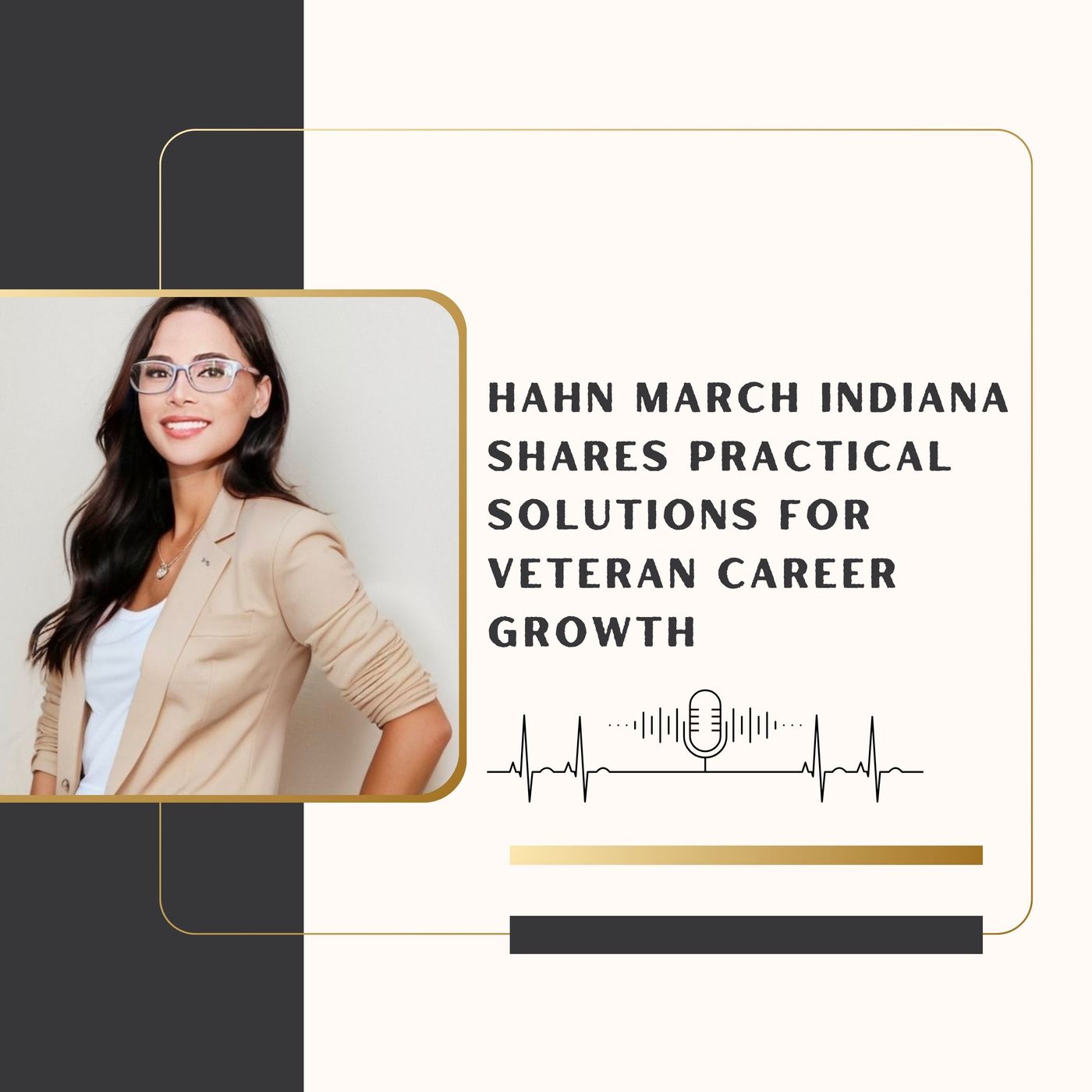 Hahn March Indiana Shares Practical Solutions for Veteran Career Growth