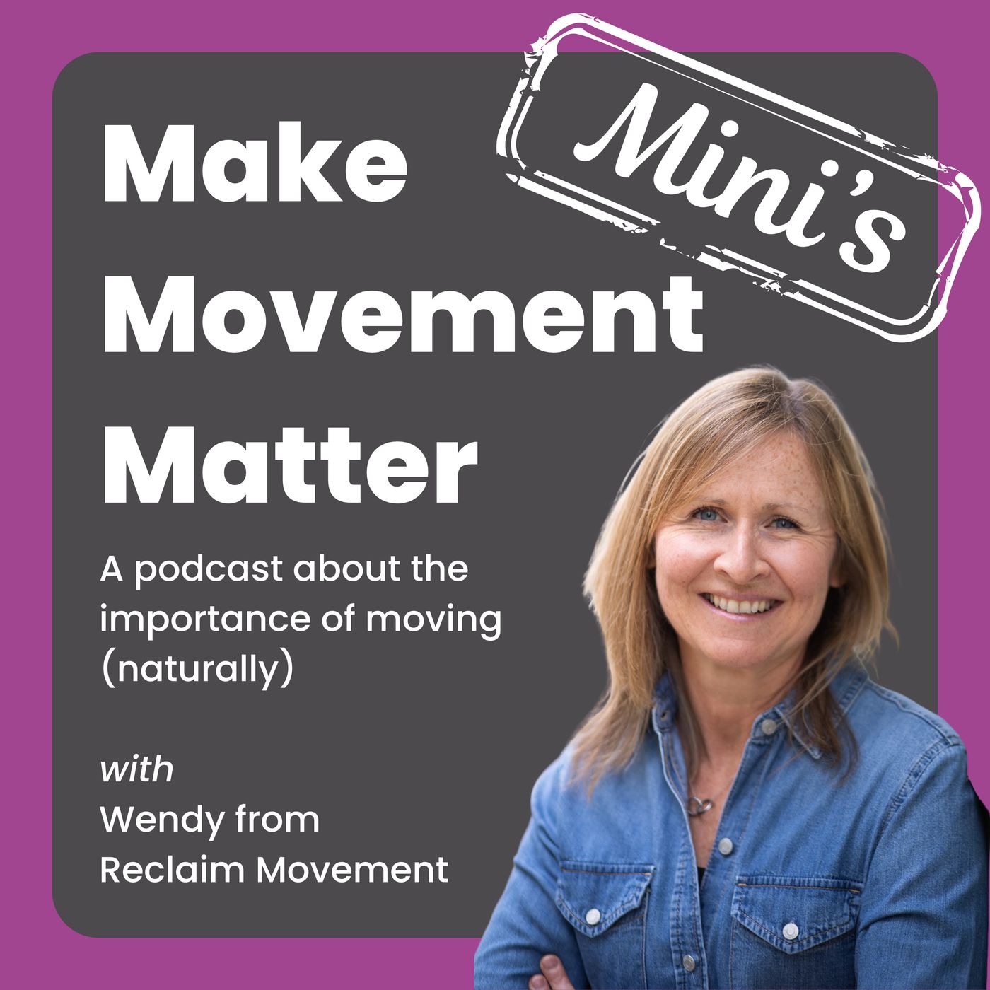 Make Movement Matter with Wendy Welpton