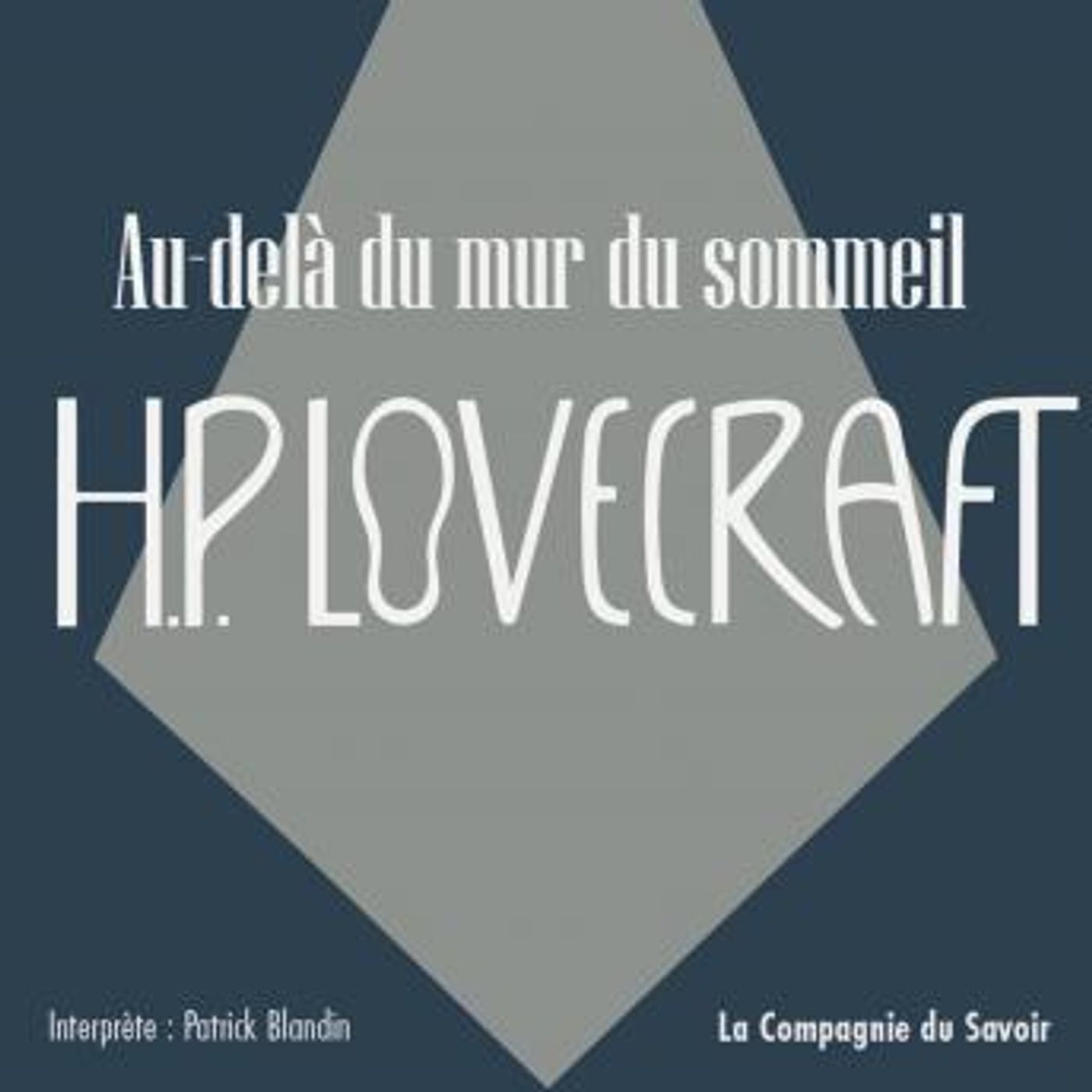 [French] - Au-delà du mur du sommeil: La collection HP Lovecraft by H.P. Lovecraft episode artwork