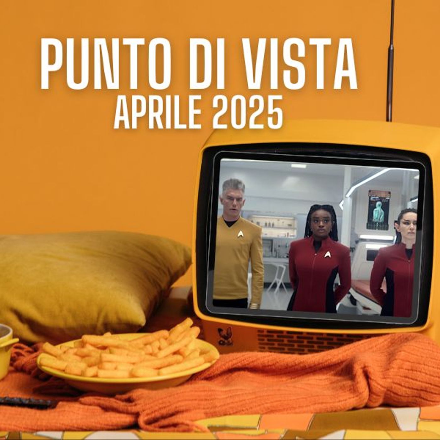 Punto di Vista, tutte le novità Serie & Tv di Aprile- Speciale Star trek episode artwork