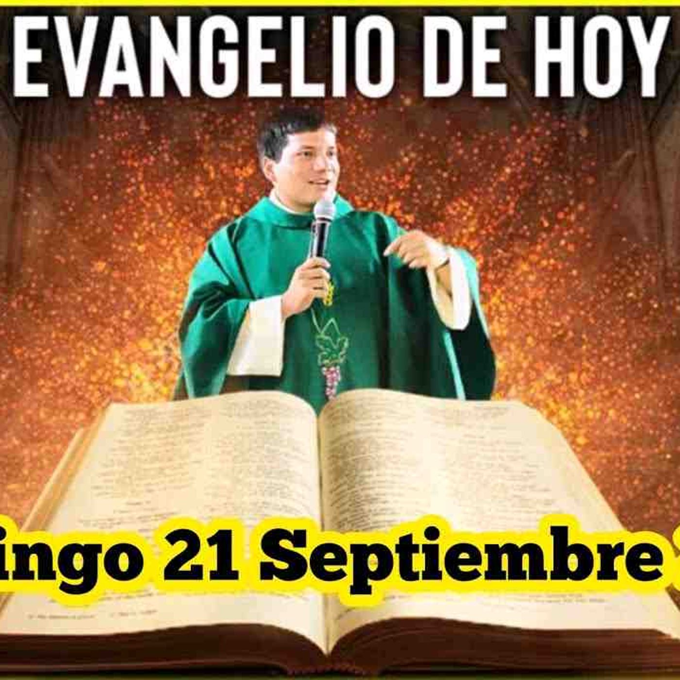 EVANGELIO DE HOY Domingo 21 Septiembre 2025 con el Padre Marcos Galvis(MP3_160K) episode artwork