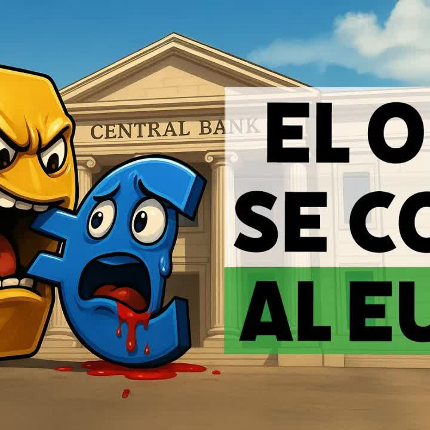El oro se come al euro episode artwork
