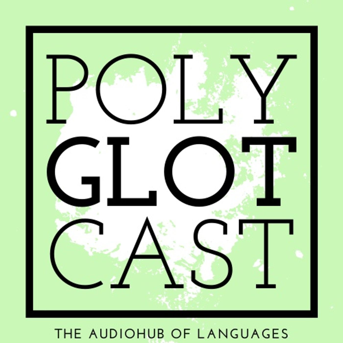 PolyGlotCast - Podcast on Foreign Languages, Polyglots and Linguistics
