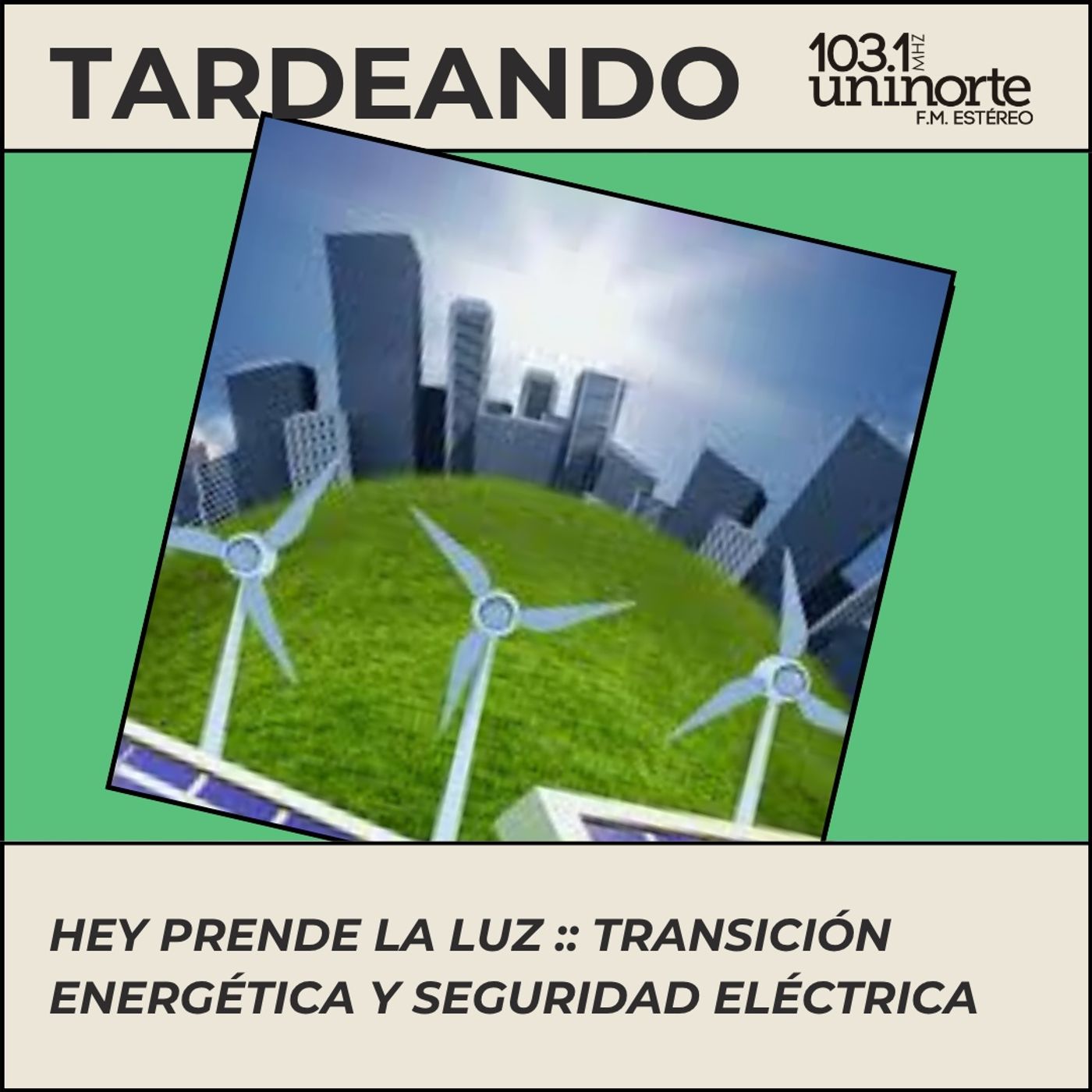 Hey Prende La Luz :: Colombia se prepara: transición energética y seguridad eléctrica episode artwork