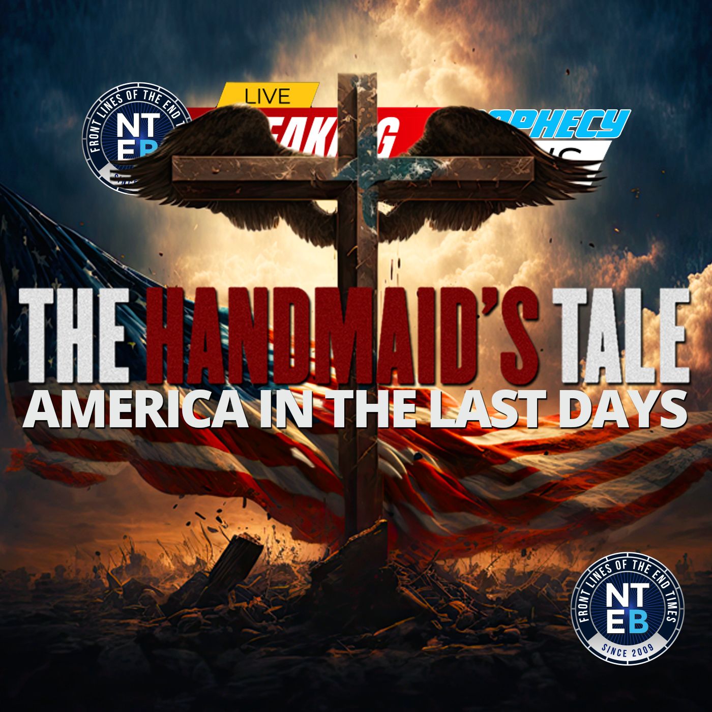 Christian Nationalism Rising Over America Threatening Us With Both ‘1984’ And ‘The Handmaid’s Tale’ episode artwork