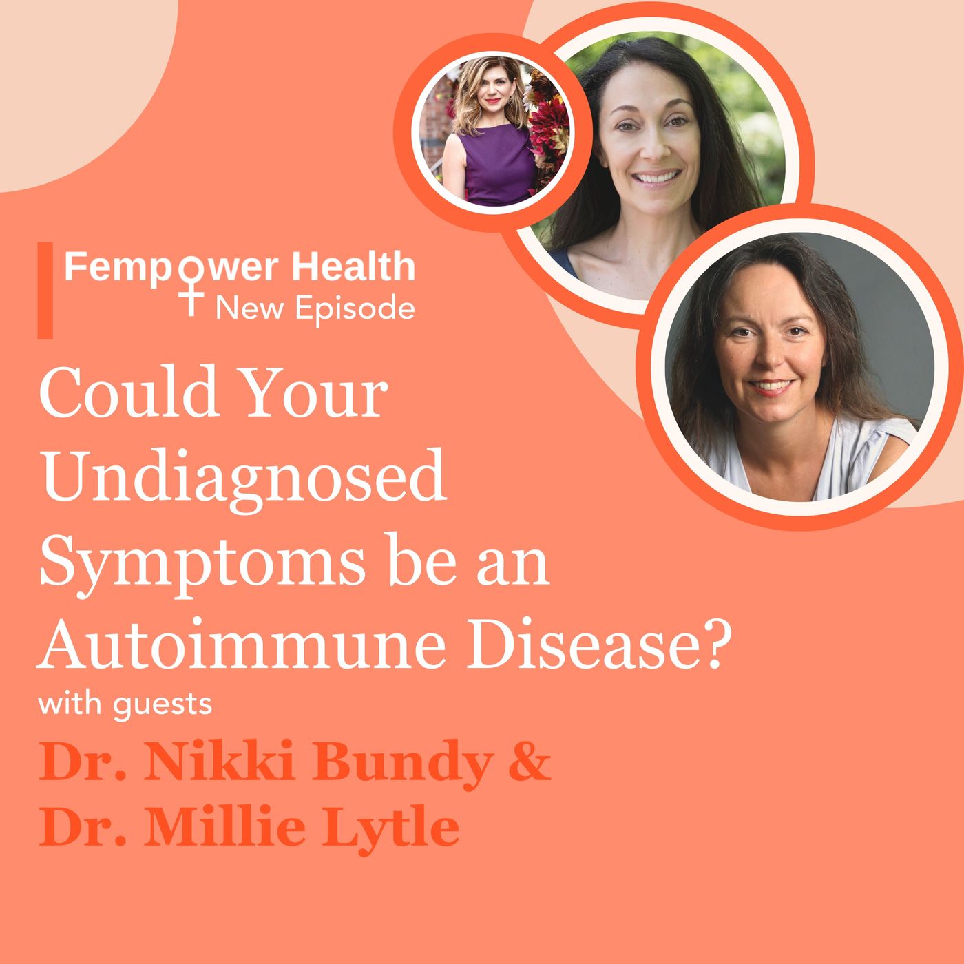 LISTEN AGAIN: Could Your Undiagnosed Symptoms be an Autoimmune Condition? episode artwork