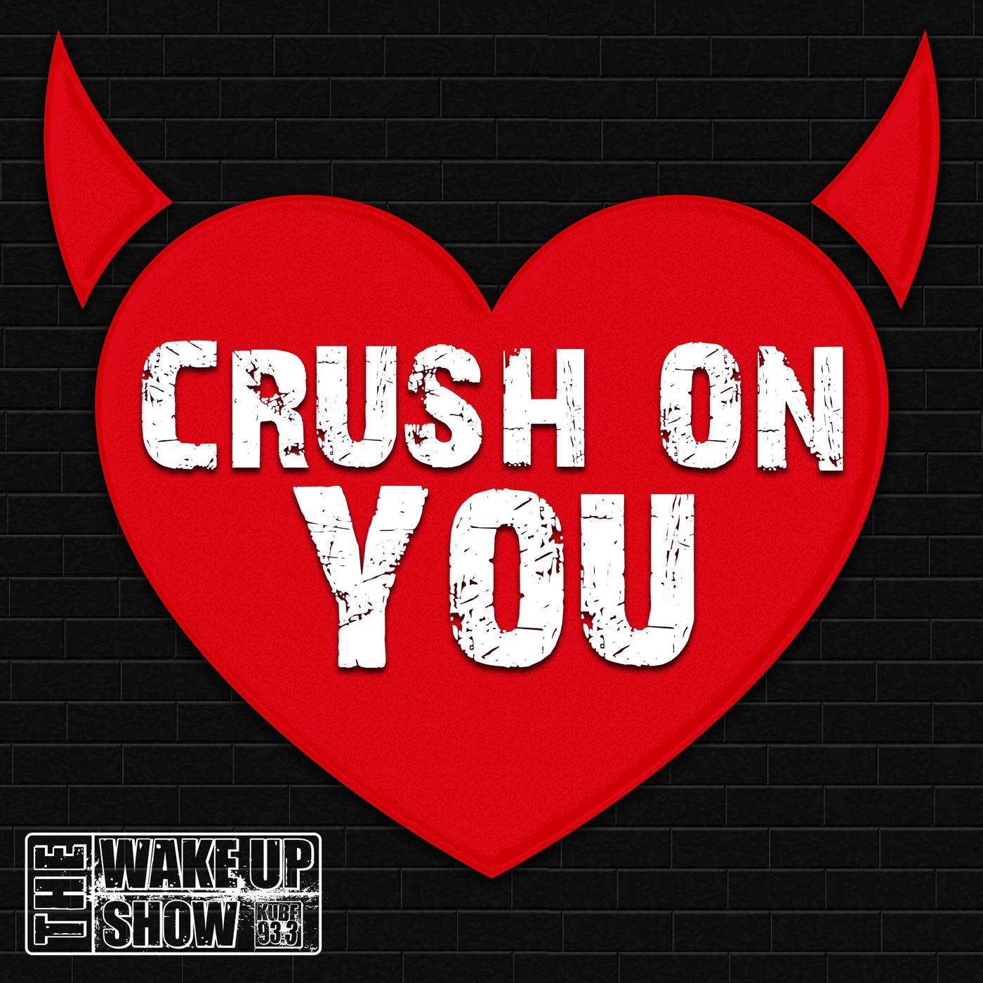 The Wake Up Show\'s Crush On You