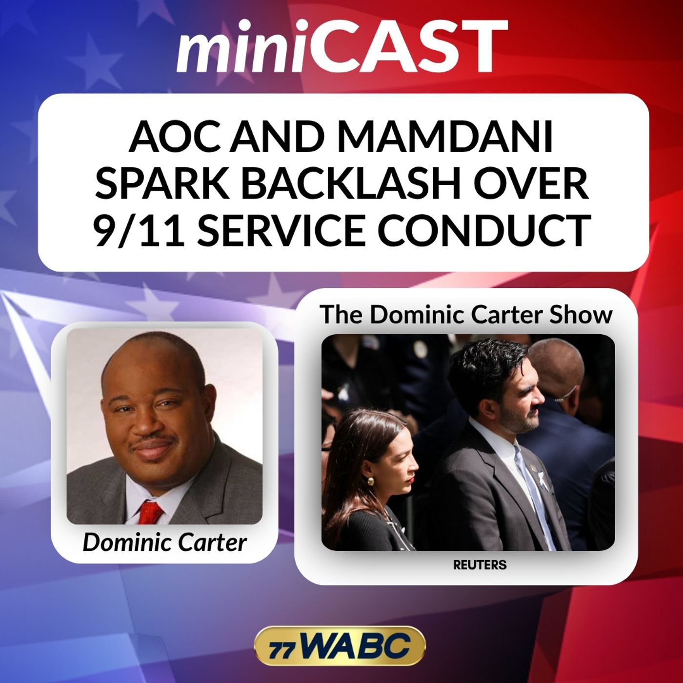 Dominic Carter: AOC And Mamdani Spark Backlash Over 9/11 Service Conduct episode artwork
