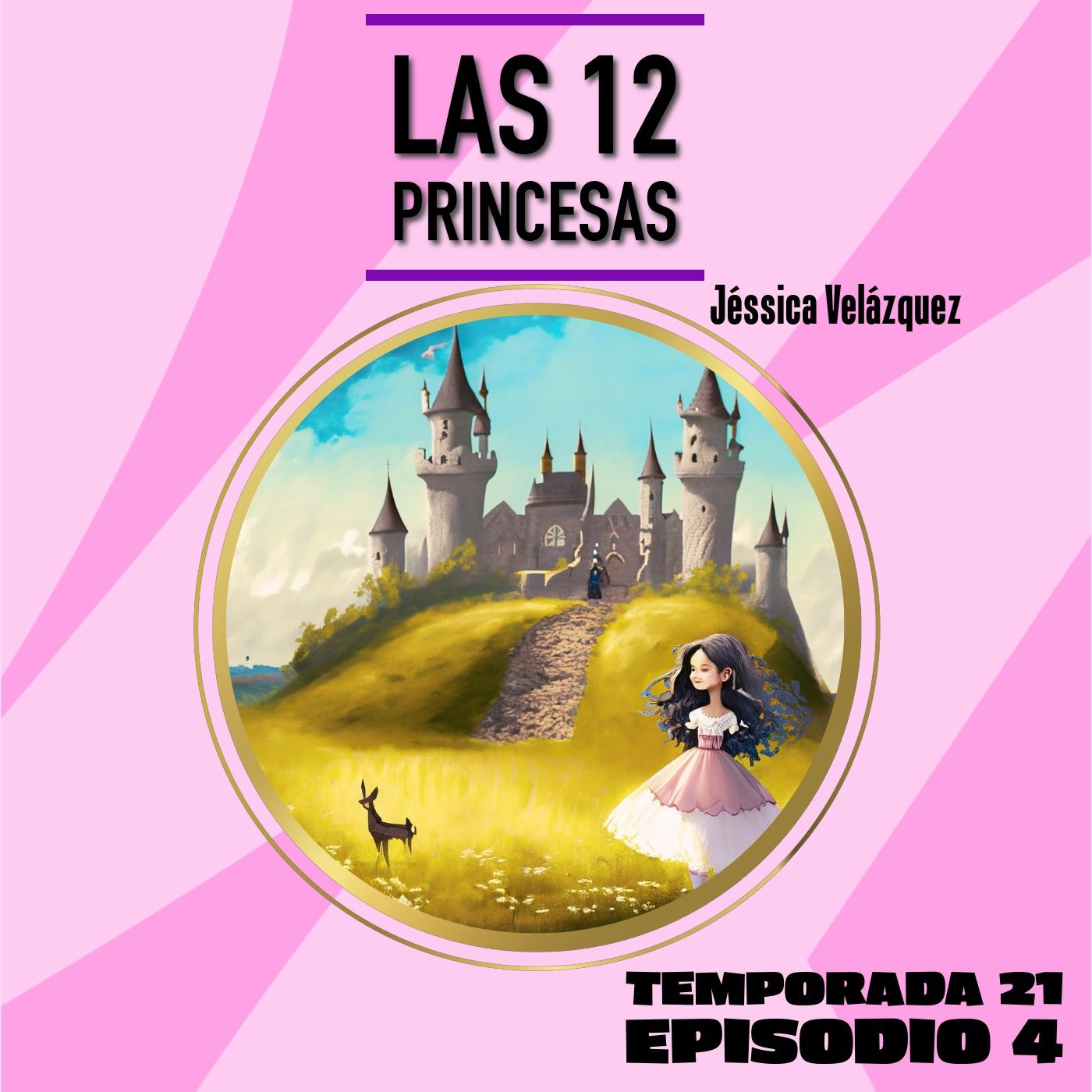 Cuento infantil: Las 12 princesas - Temporada 21 Episodio 4