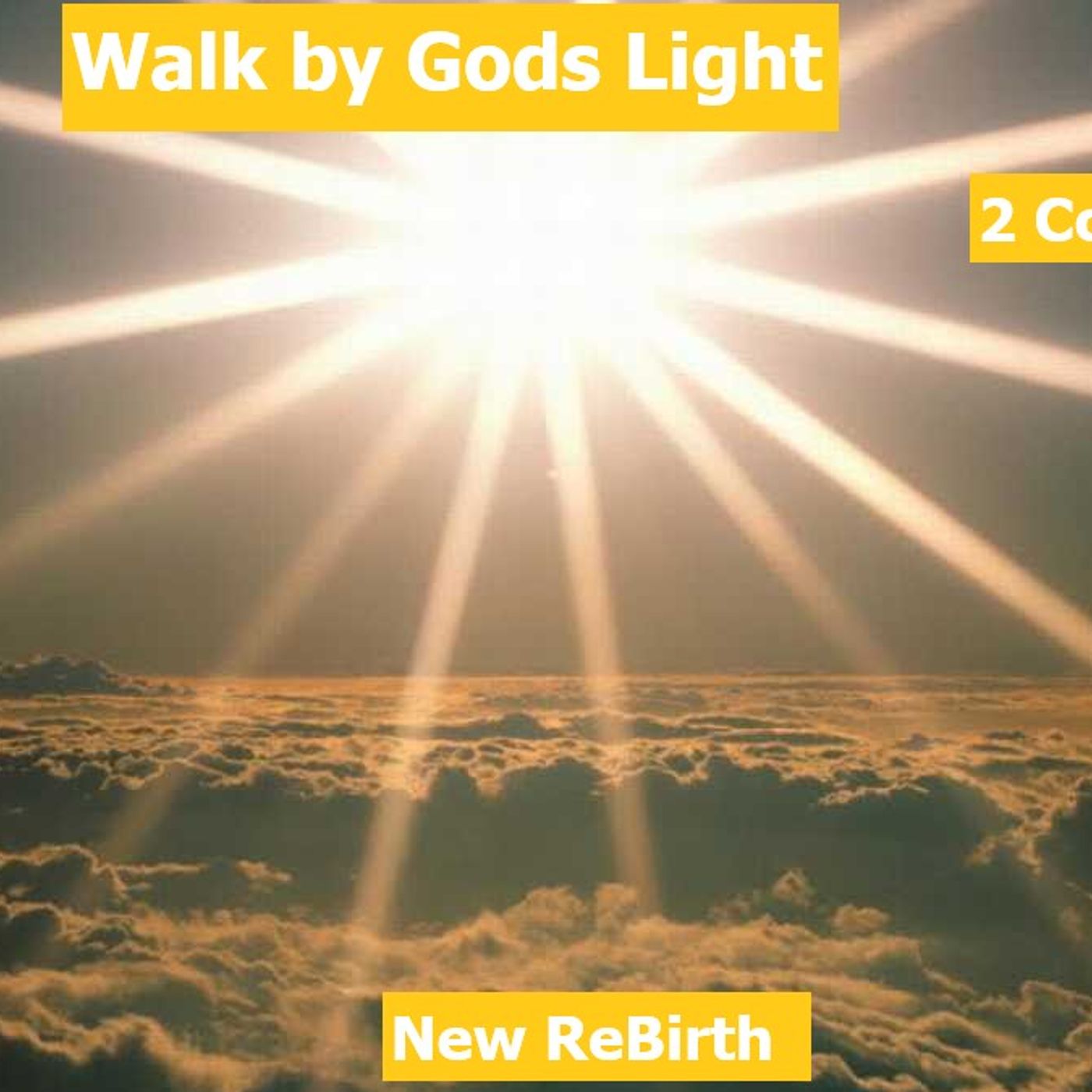 February 01,2026  New ReBirth  Walking by Gods Light episode artwork