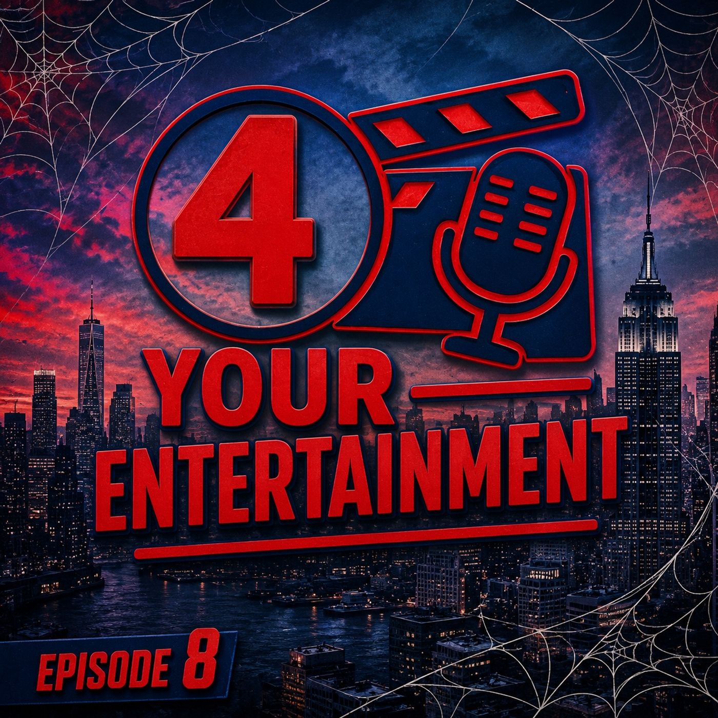 4 Your Entertainment - Episode 8 episode artwork