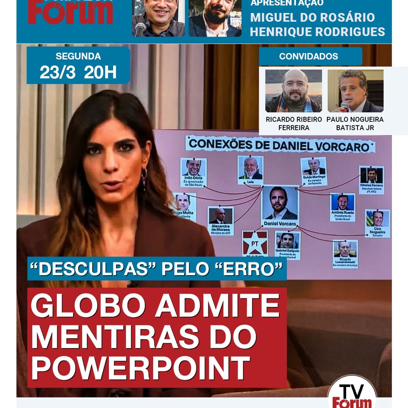 Globo assume PowerPoint com mentiras sobre Lula e o PT após onda de revolta nas redes | 23.03.26 episode artwork