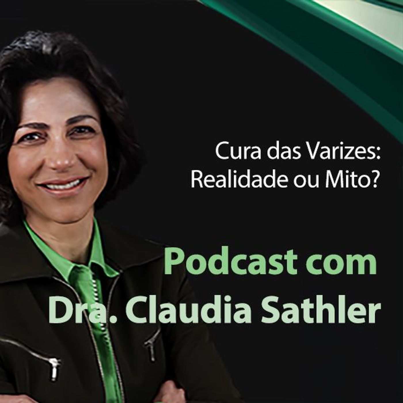 Podcast Médico com Dra. Claudia Sathler