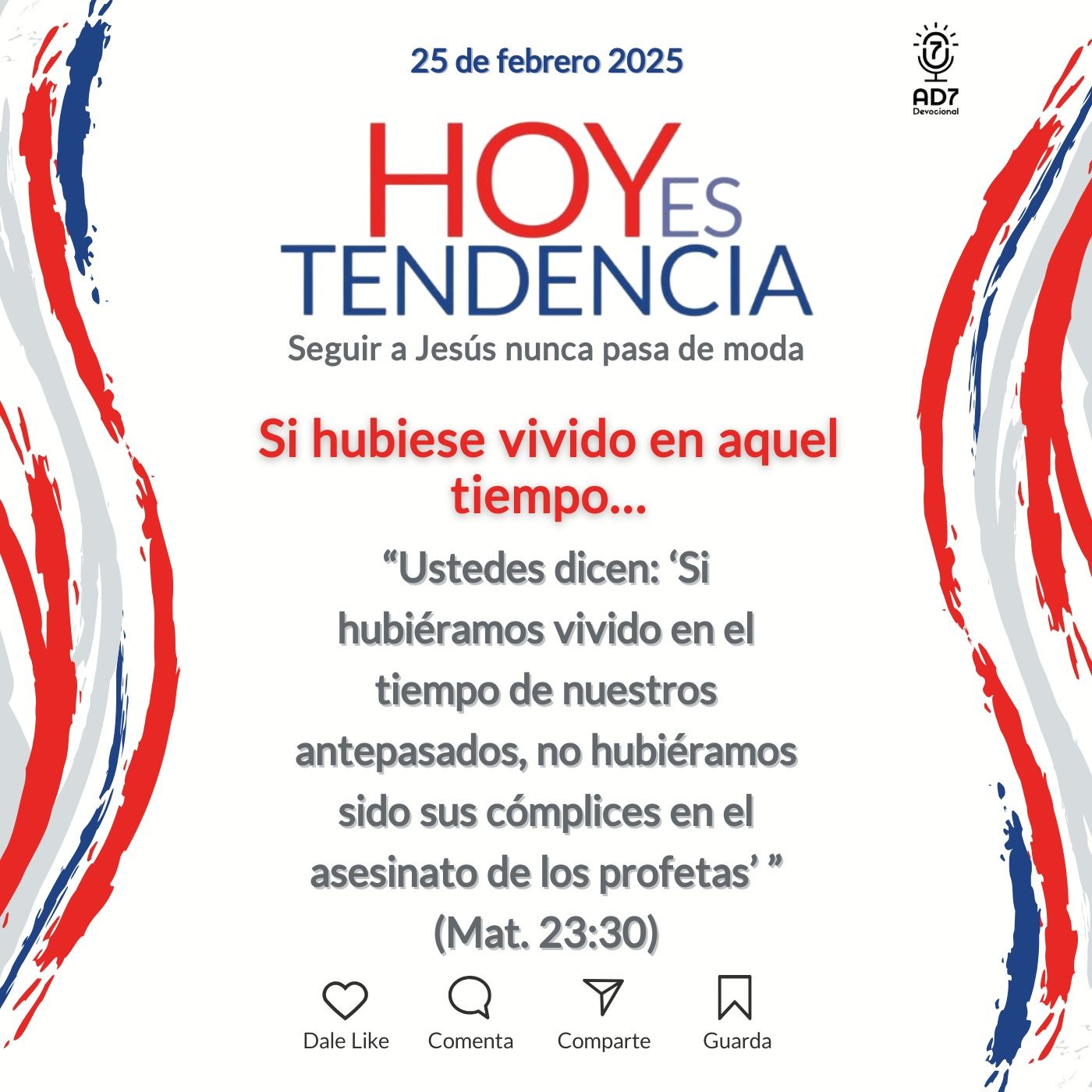 Si hubiese vivido en aquel tiempo… ~ Devocional de Jóvenes ~ 25 de febrero 2025