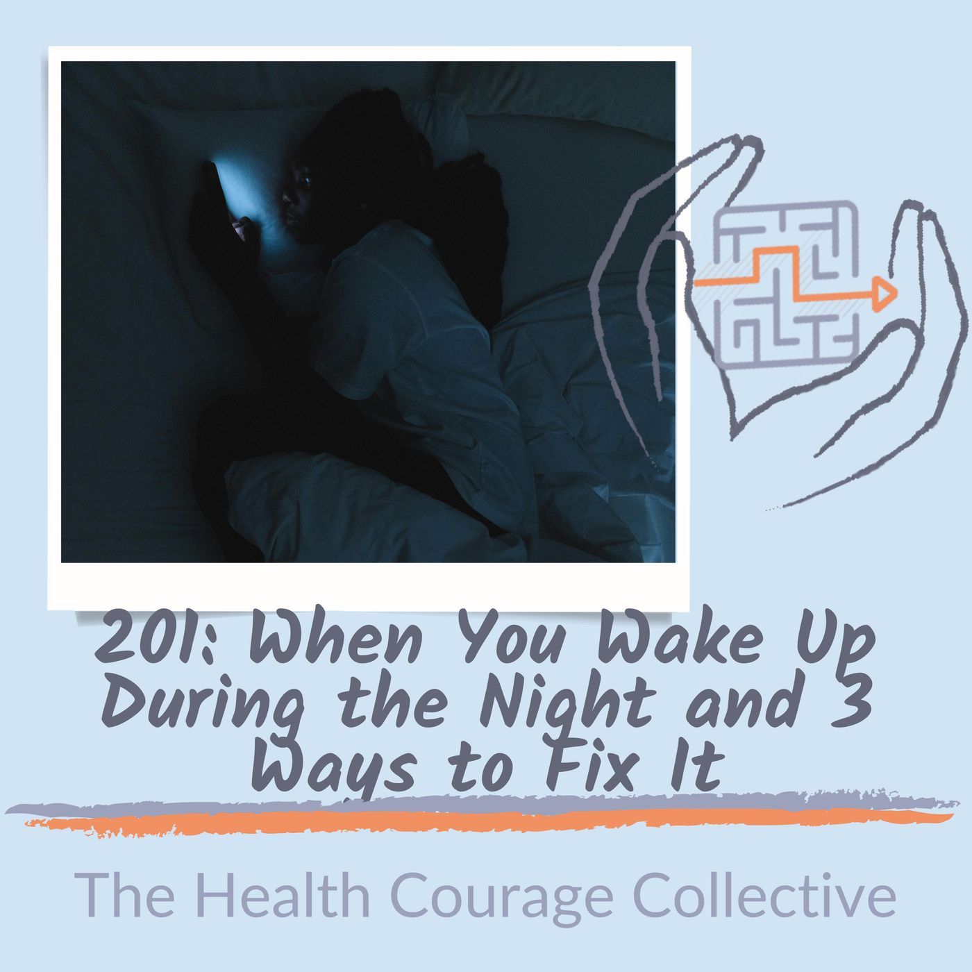201: When You Wake Up During the Night and 3 Ways to Fix It episode artwork