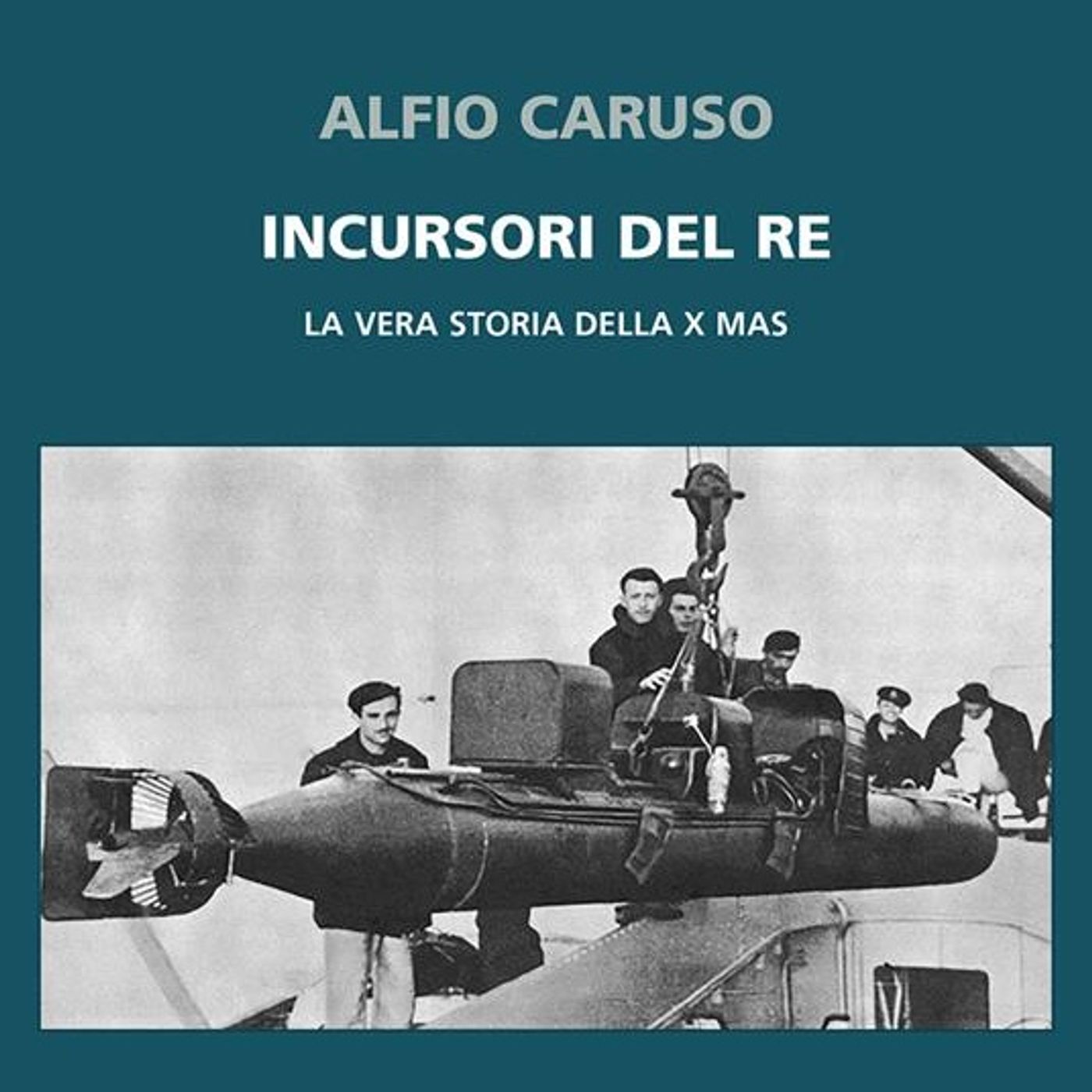 Alfio Caruso "Incursori del re" episode artwork