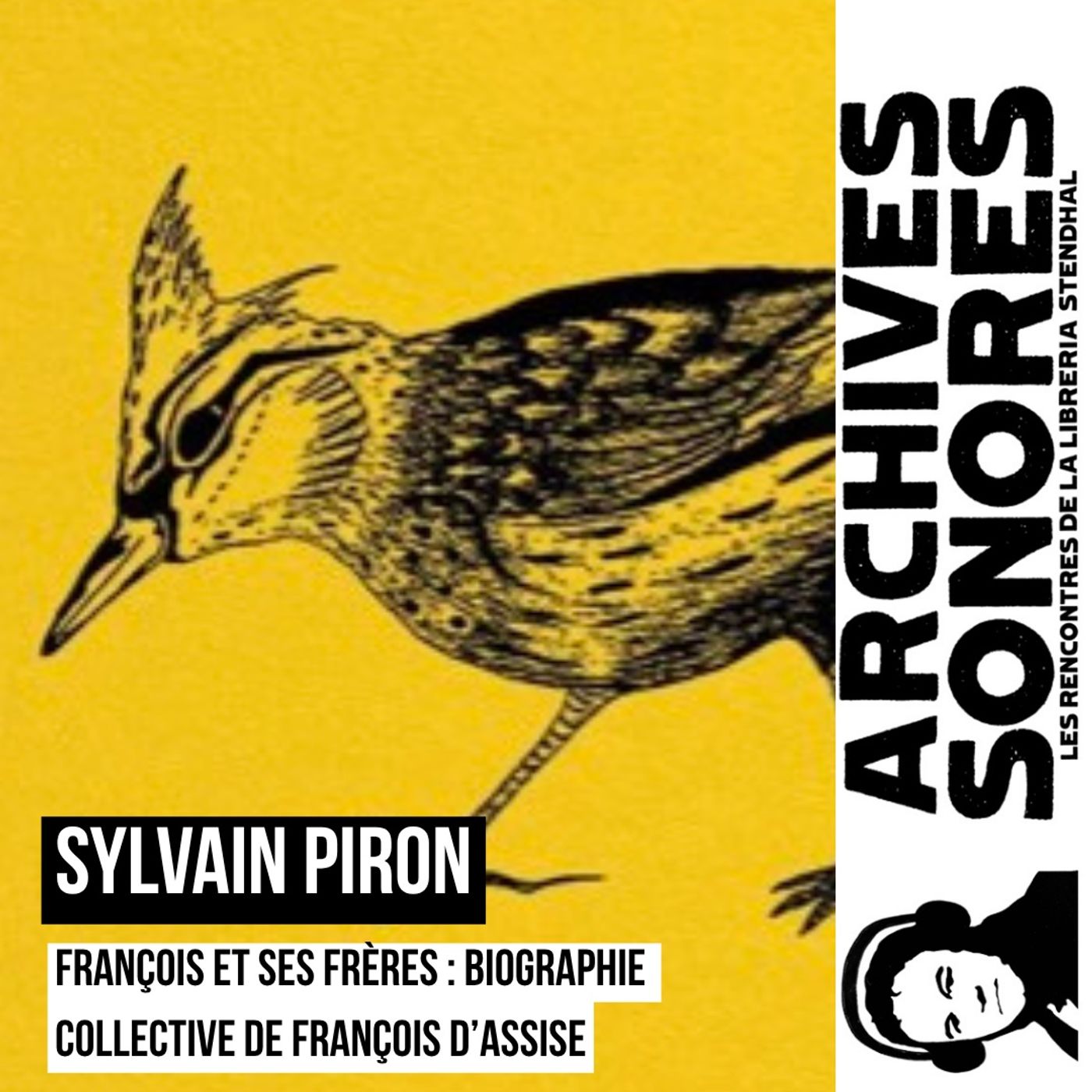 Sylvain Piron - François et ses frères : Biographie collective de François d’Assise episode artwork