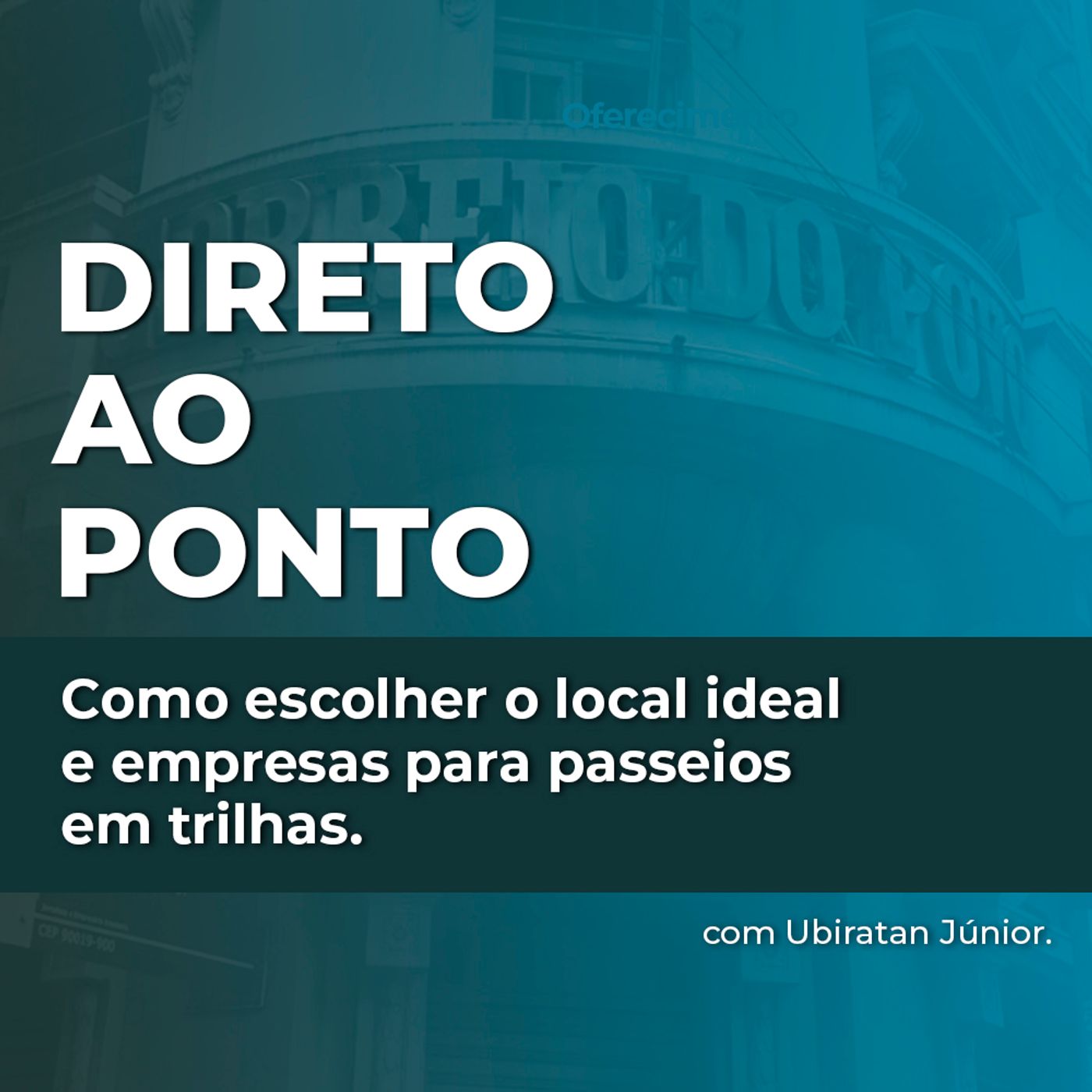 O que levar em conta na hora de escolher uma trilha no roteiro da sua viagem