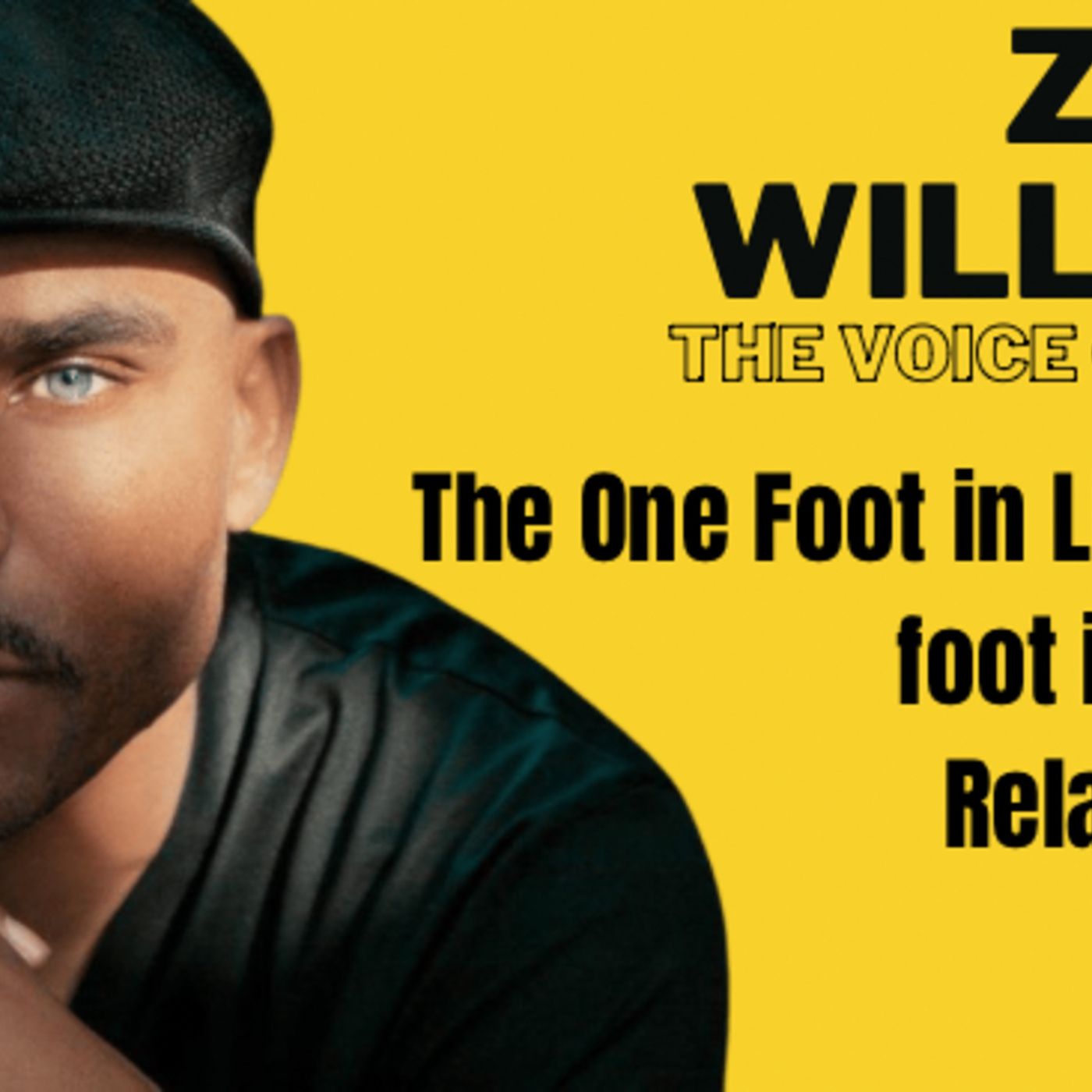 Zo Williams: Voice of Reason