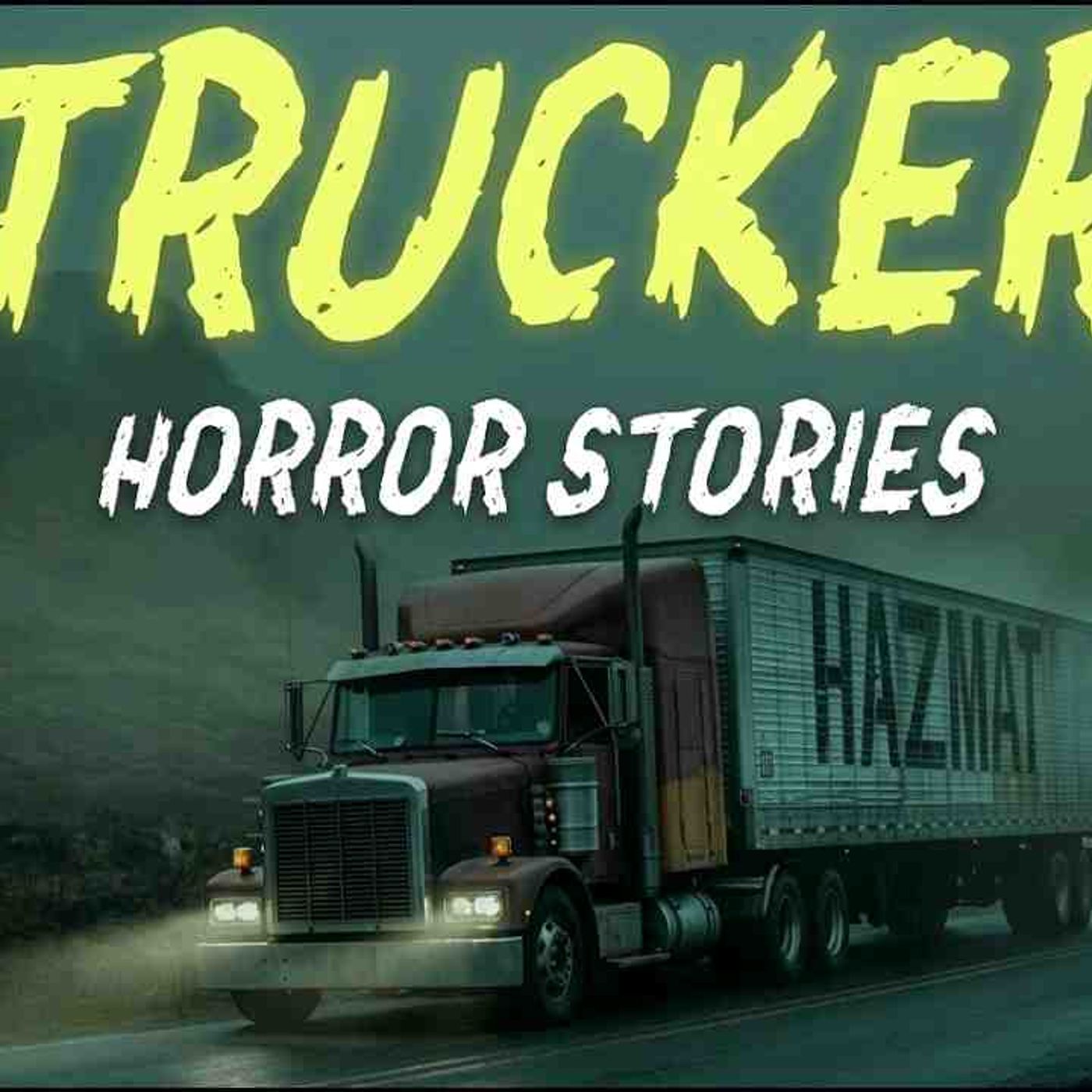 9 True Trucker Horror Stories _ _A Voice Came Through the CB Radio Calling Me by My Real Name_ episode artwork