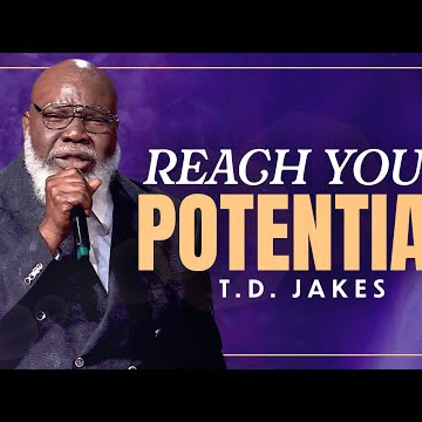 Bishop T.D. Jakes - Your Life Has Led to THIS Moment, How Will You Respond?