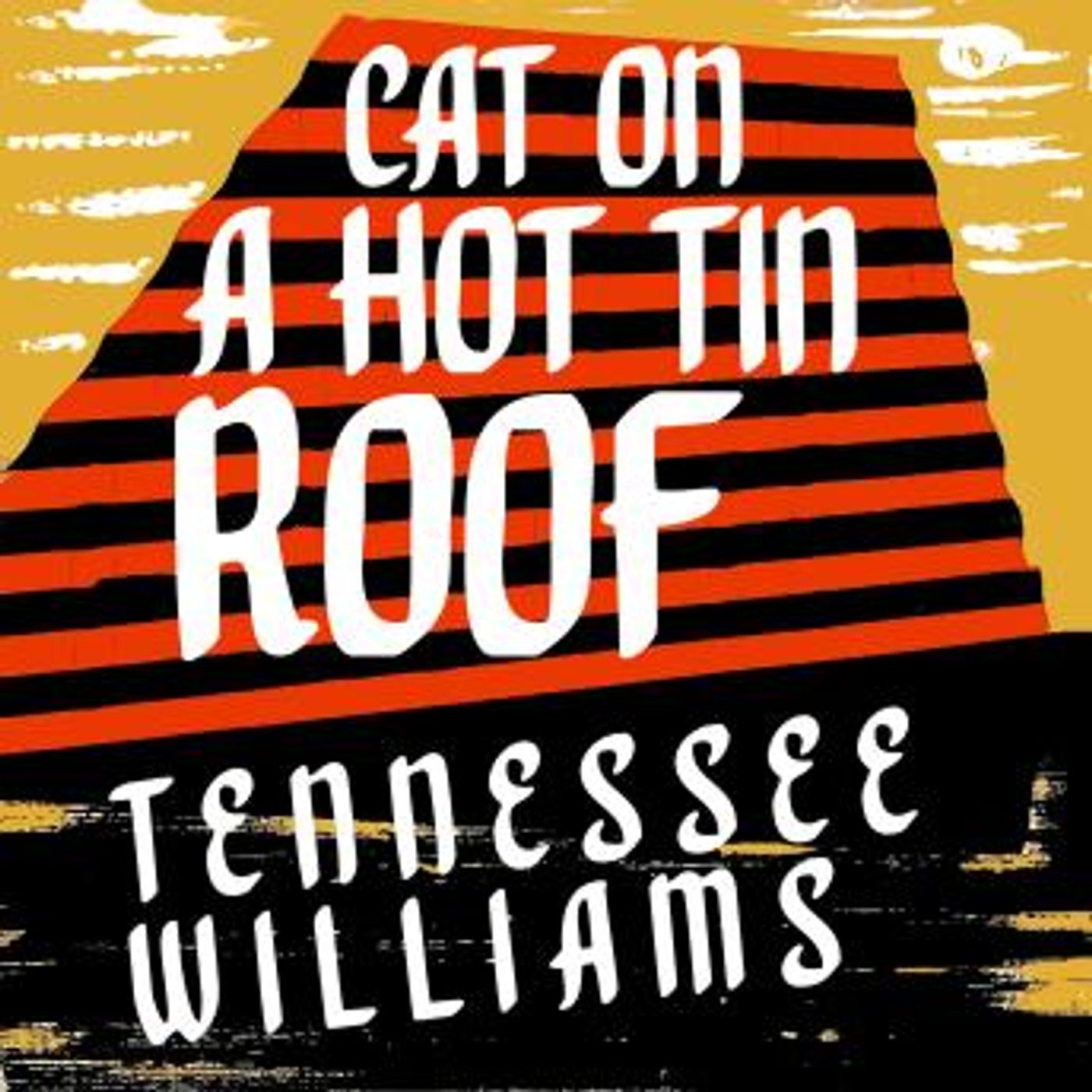 Cat on a Hot Tin Roof by Tennessee Williams episode artwork