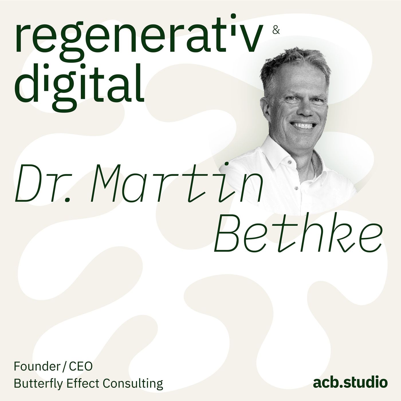 Regenerativ & Digital – der Business Podcast für regeneratives Wirtschaften und Digitalisierung