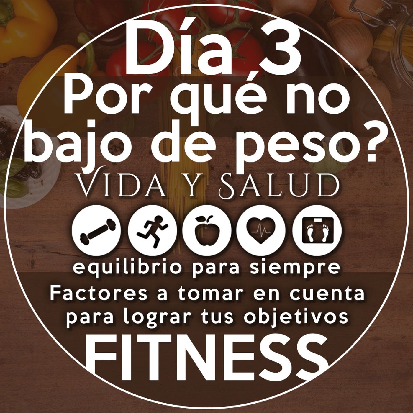 ¿Por qué no bajo de peso? - Factores a tomar en cuenta para lograr tus objetivos FITNESS - Masa muscular. Reto vida y salud Día 3
