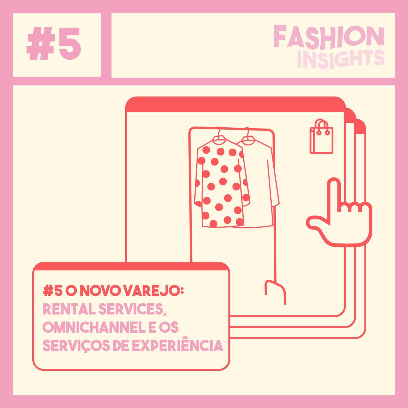 #5 O Novo Varejo: Rental Services, Omnichannel e os Serviços de Experiência episode artwork