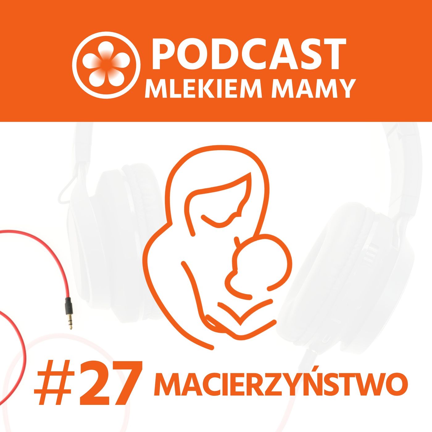 Podcast Mlekiem Mamy