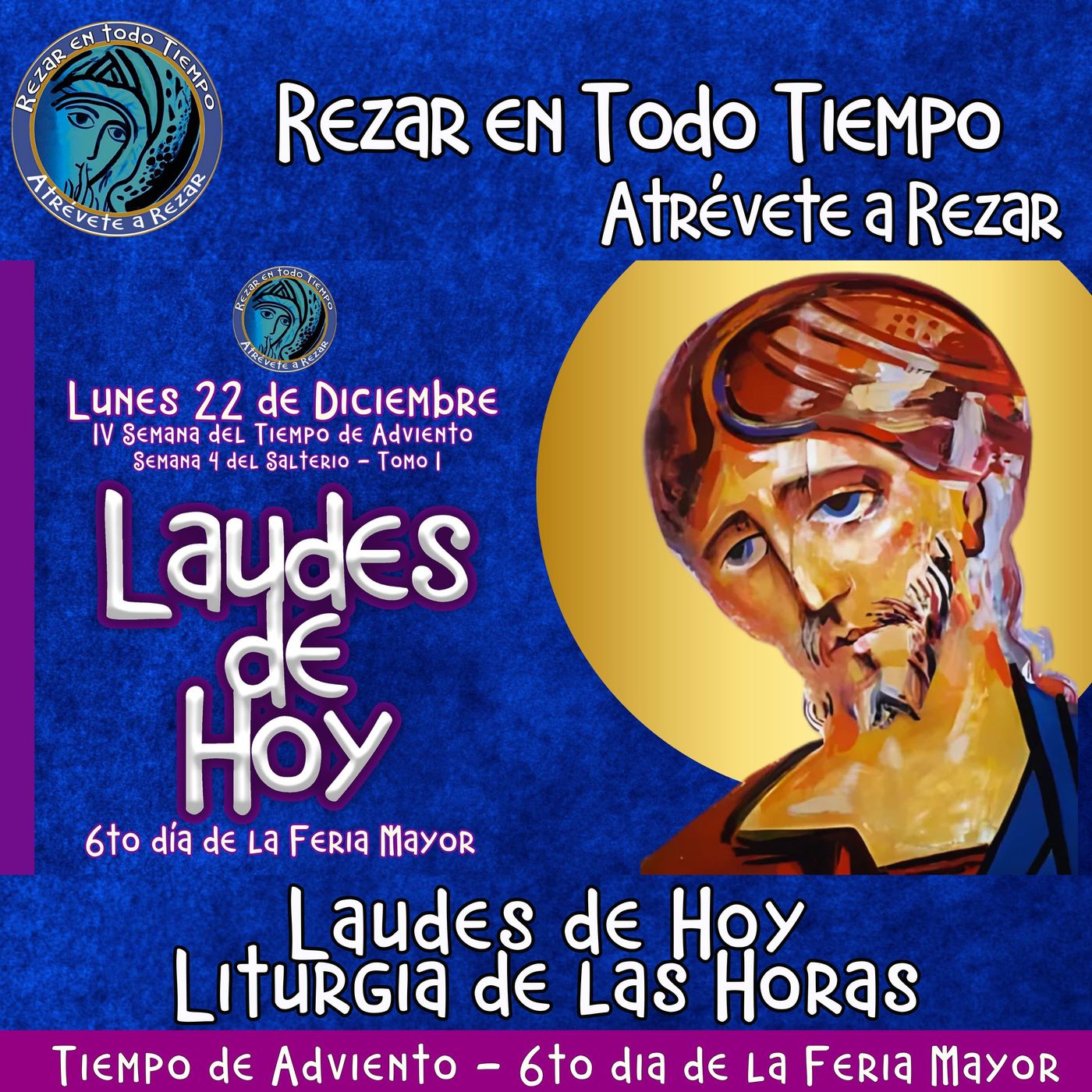 LAUDES DE HOY LUNES 22 DE DICIEMBRE 2025. CAMINO NEOCATECUMENAL. LITURGIA DE LAS HORAS. SEXTO DÍA DE LA FERIA MAYOR. episode artwork