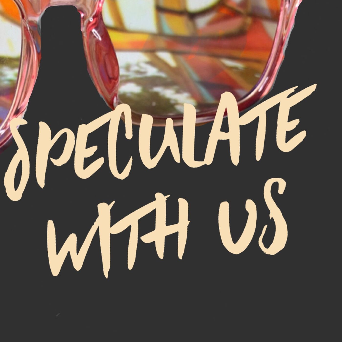 Speculate with Us