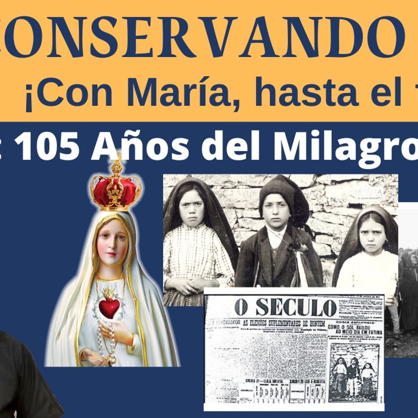 Fátima: 105 Aniversario del Milagro del Sol
