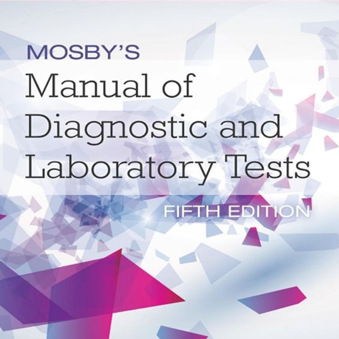 MOSBY'S Manual of Diagnostic and Laboratory Tests episode artwork