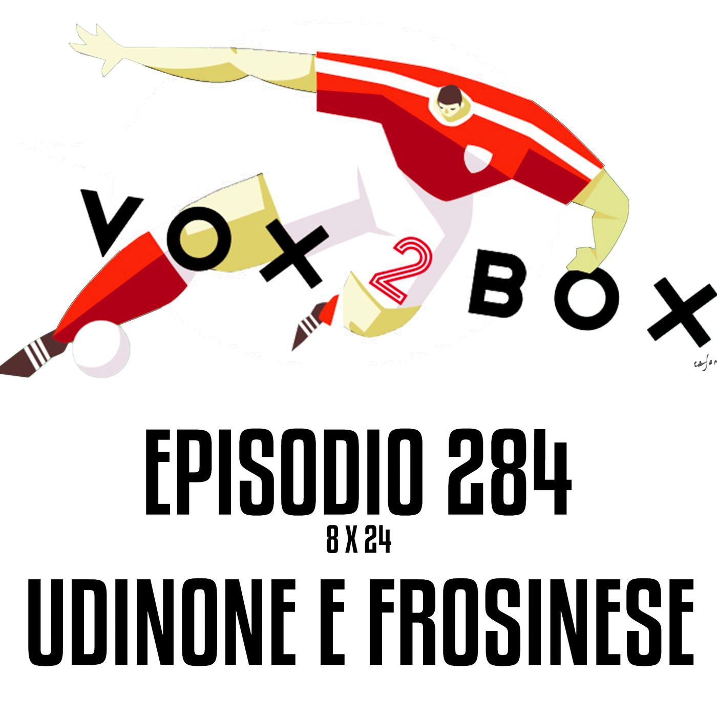 Episodio 284 (8x24) - Udinone e Frosinese
