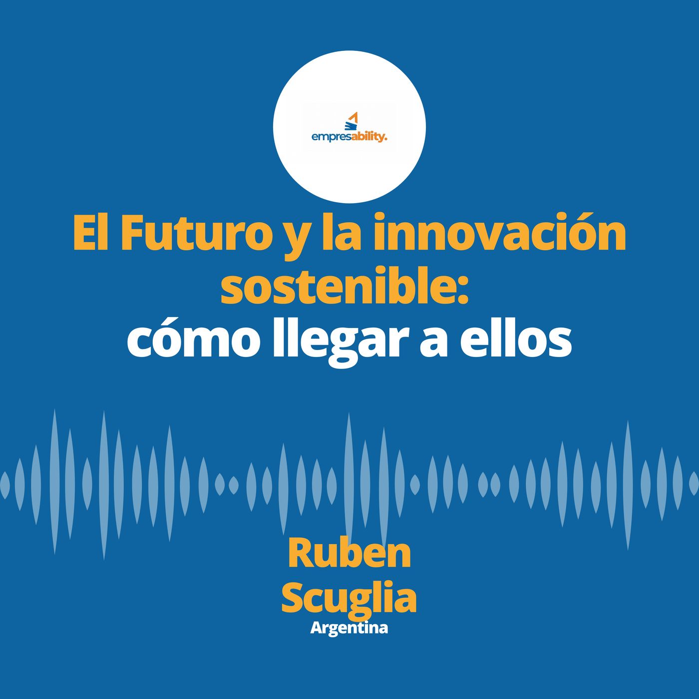El Futuro y la innovación sostenible: cómo llegar a ellos. El Futuro y la innovación sostenible: cómo llegar a ellos.