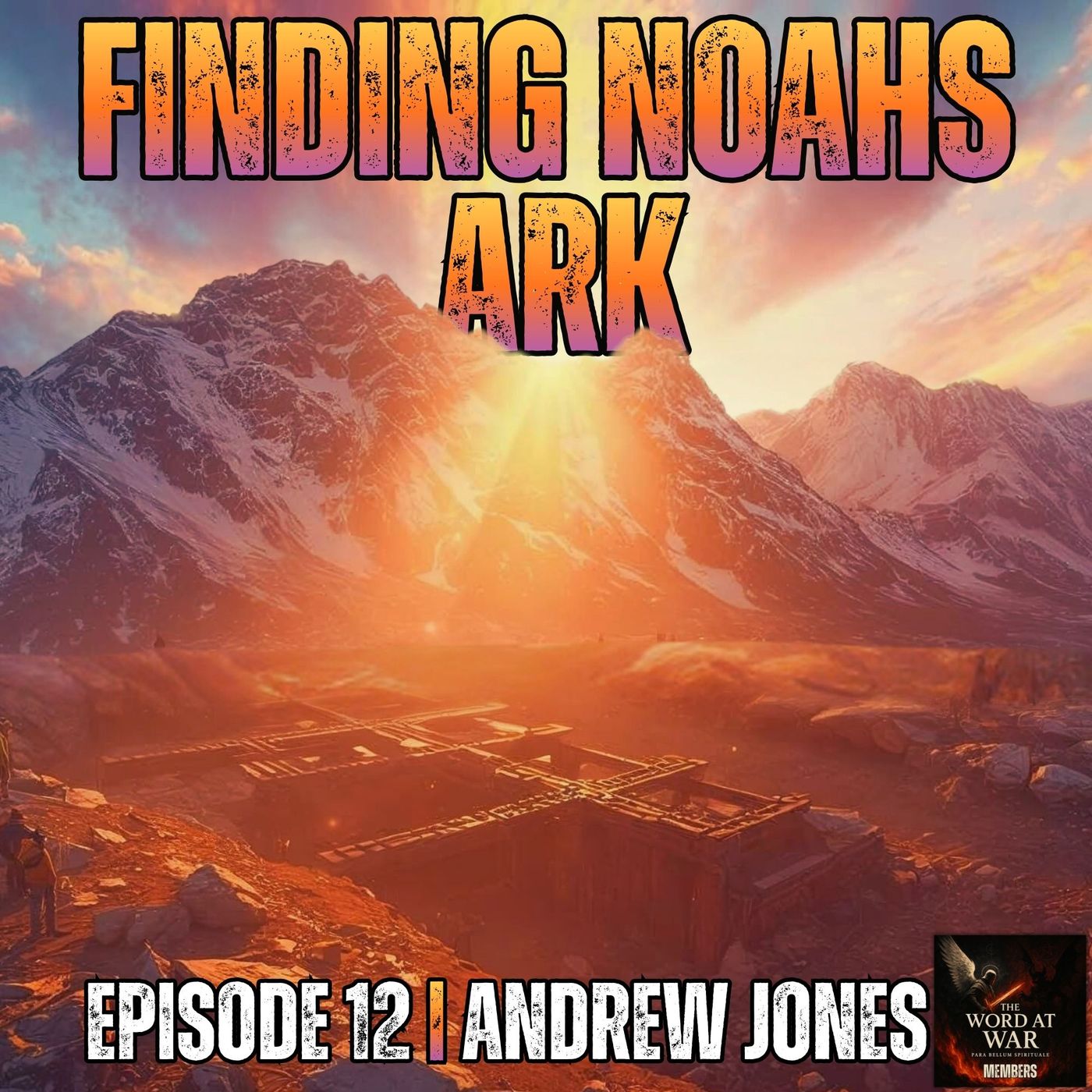 New Evidence on Mount Ararat | w/ Andrew Jones [MEMBERS ONLY | PREVIEW]