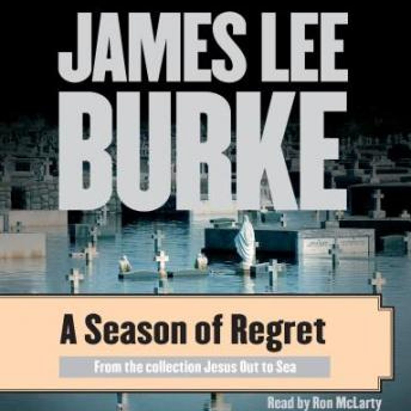 A Season of Regret by James Lee Burke episode artwork