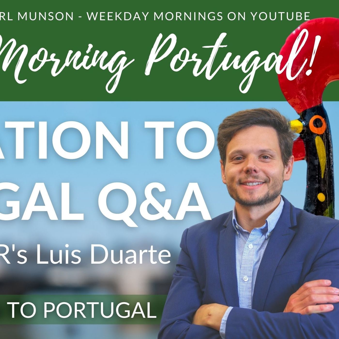 Moving to Portugal Q&A with Global International Relocation - Luis LIVE!