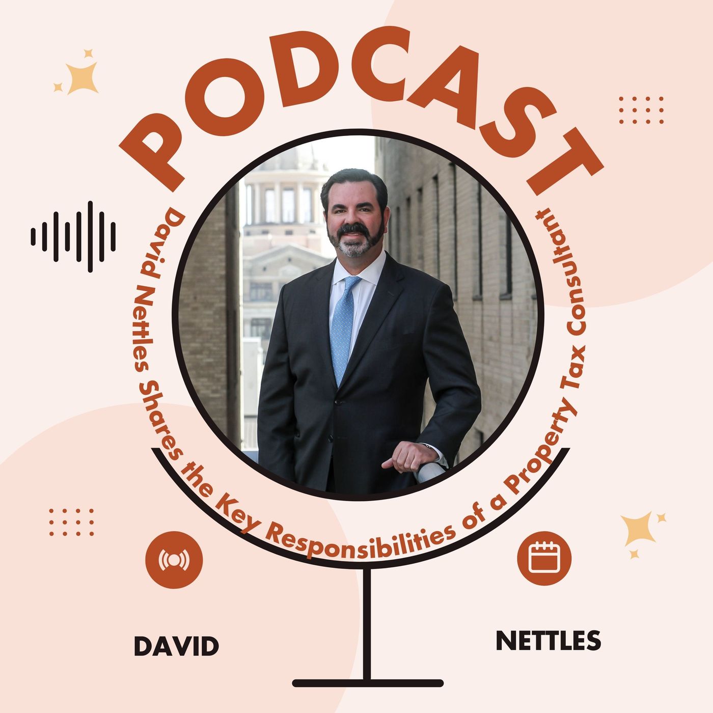 David Nettles Shares the Key Responsibilities of a Property Tax Consultant episode artwork