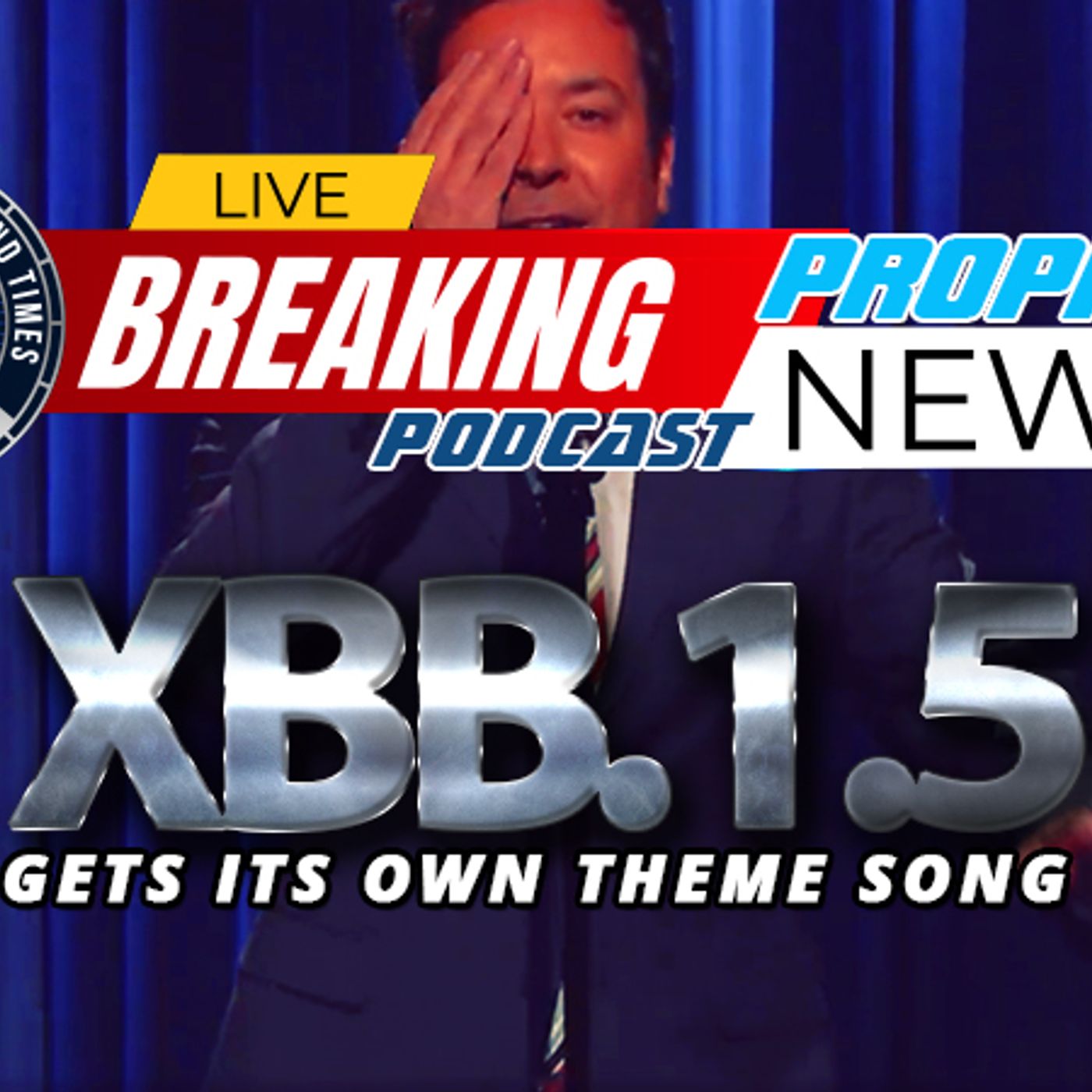 NTEB PROPHECY NEWS PODCAST: Jimmy Fallon Releases COVID XBB.1.5 ‘Theme Song’ While Flashing The Illuminati All-Seeing-Eye episode artwork