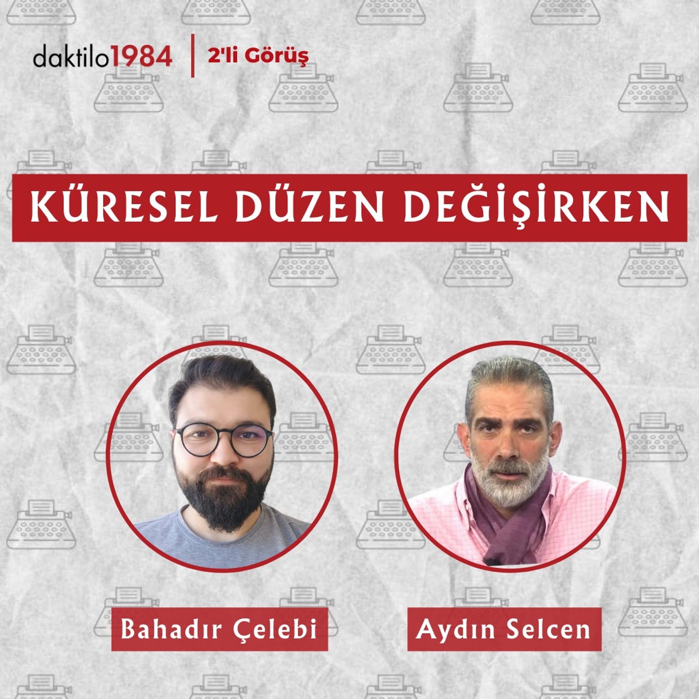 Küresel Düzen Değişirken | Aydın Selcen |  | 2'li Görüş #66 episode artwork