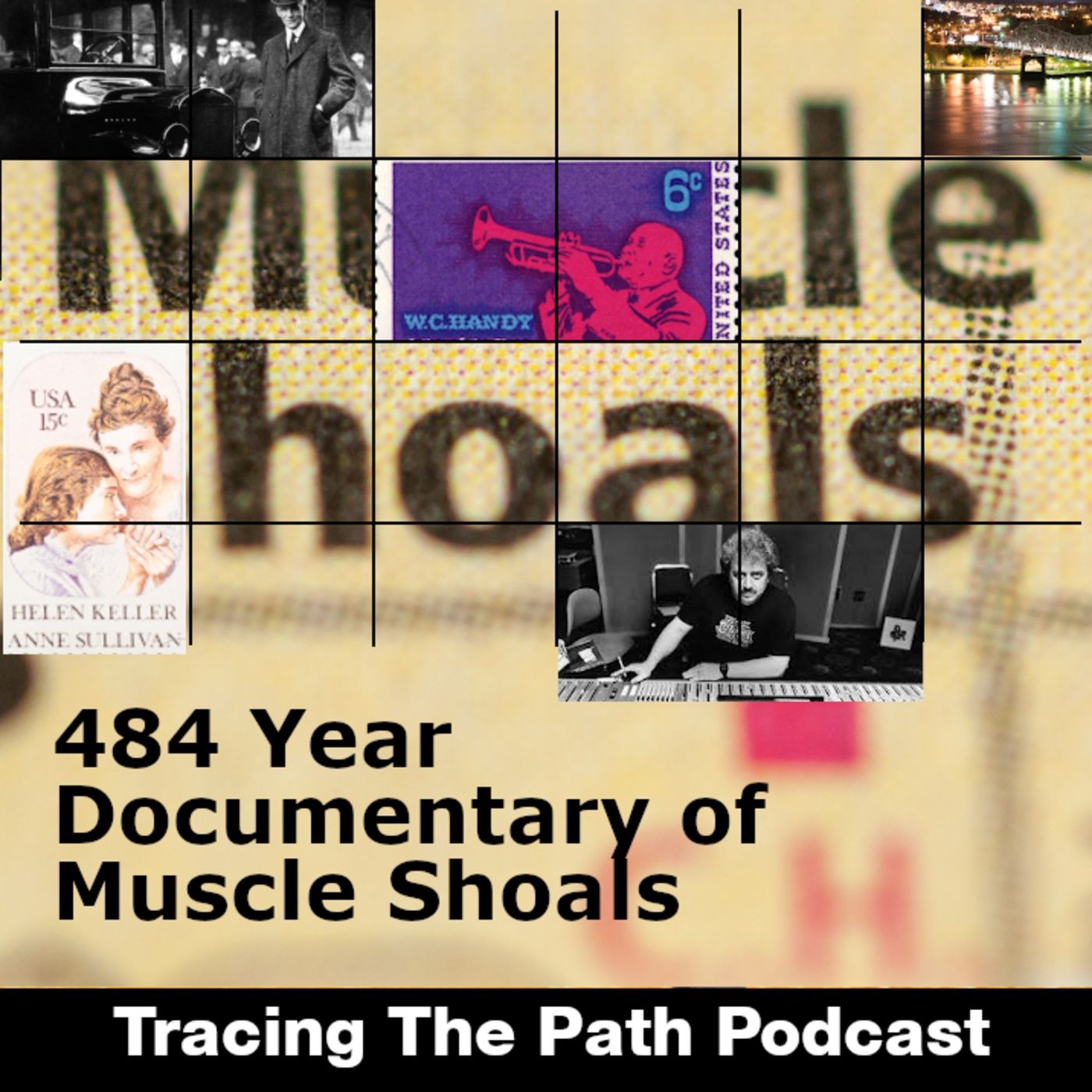 Episode 39: 484 Year Documentary of Muscle Shoals episode artwork