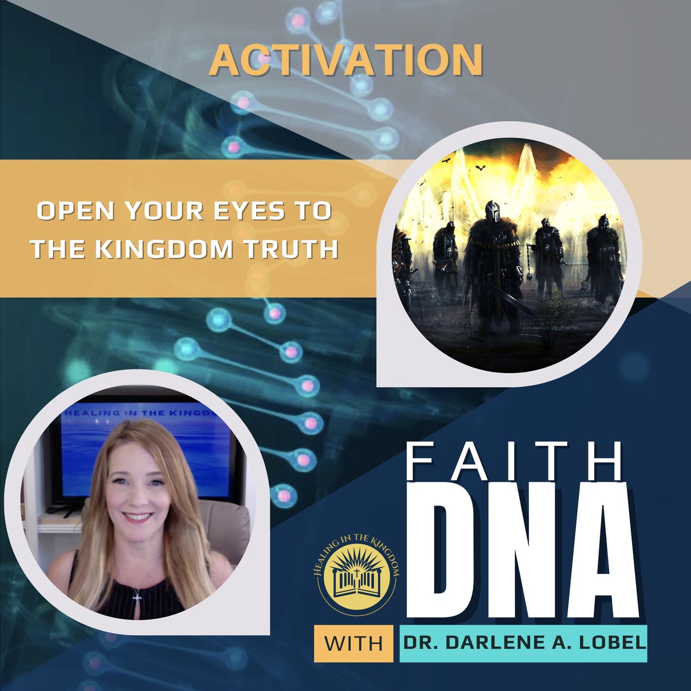 Faith DNA with Dr. Darlene A. Lobel